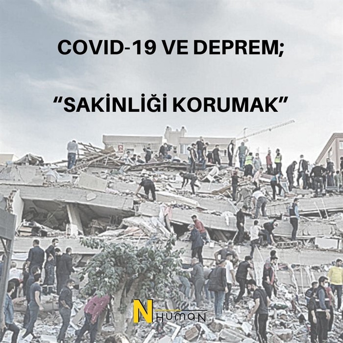 COVID-19 VE DEPREM; “SAKİNLİĞİ KORUMAK”