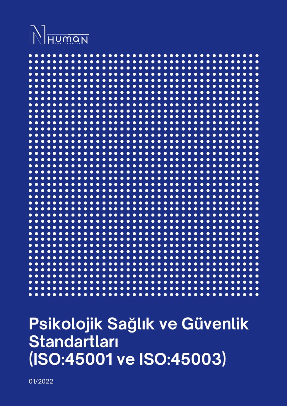 Psikolojik Sağlık ve Güvenlik Standartları (ISO:45001 ve ISO:45003)