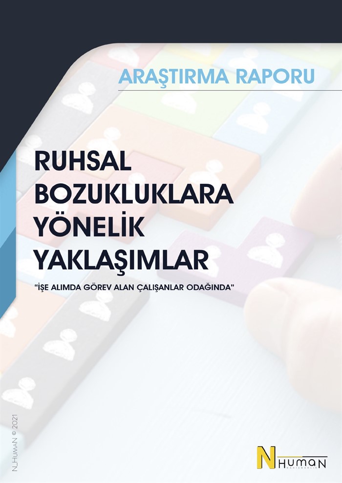 Ruhsal Bozukluklara Yönelik Yaklaşımlar "İşe Alımda Görev Alan Çalışanlar Odağında"